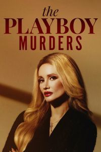 Убийства в мире Playboy 1-3 сезон Убийства в мире Playboy 1-3 сезон