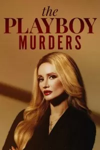 Убийства в мире Playboy 1-3 сезон Убийства в мире Playboy 1-3 сезон
