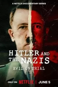 Гитлер и нацисты: Суд над злом