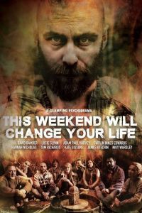 This Weekend Will Change Your Life This Weekend Will Change Your Life
