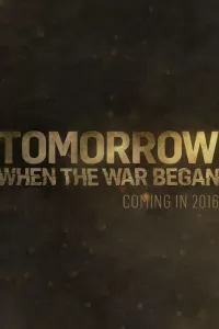 Вторжение: Битва за рай / Tomorrow, When the War Began (2010)